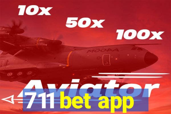 711 bet app